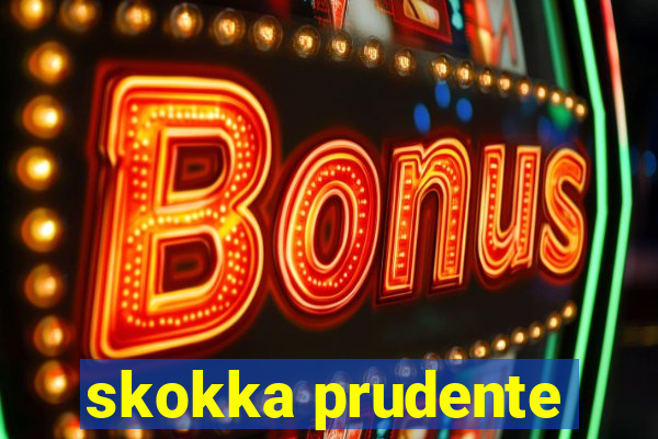 skokka prudente